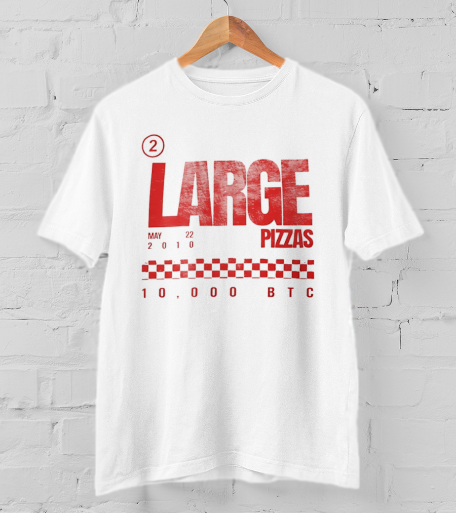 May 22 2010 Large Pizzas 10000 BTC T-Shirt