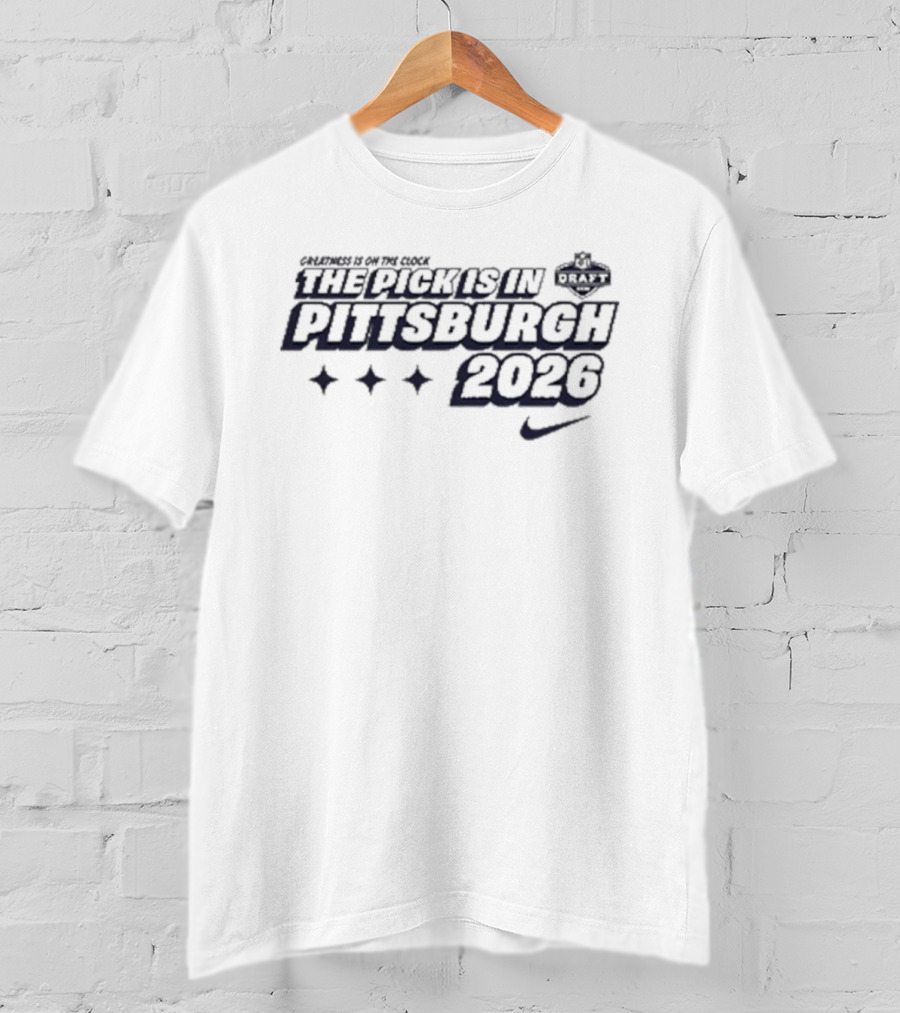 2026 The Pick Is In Pittsburgh Nike Stars T-Shirt