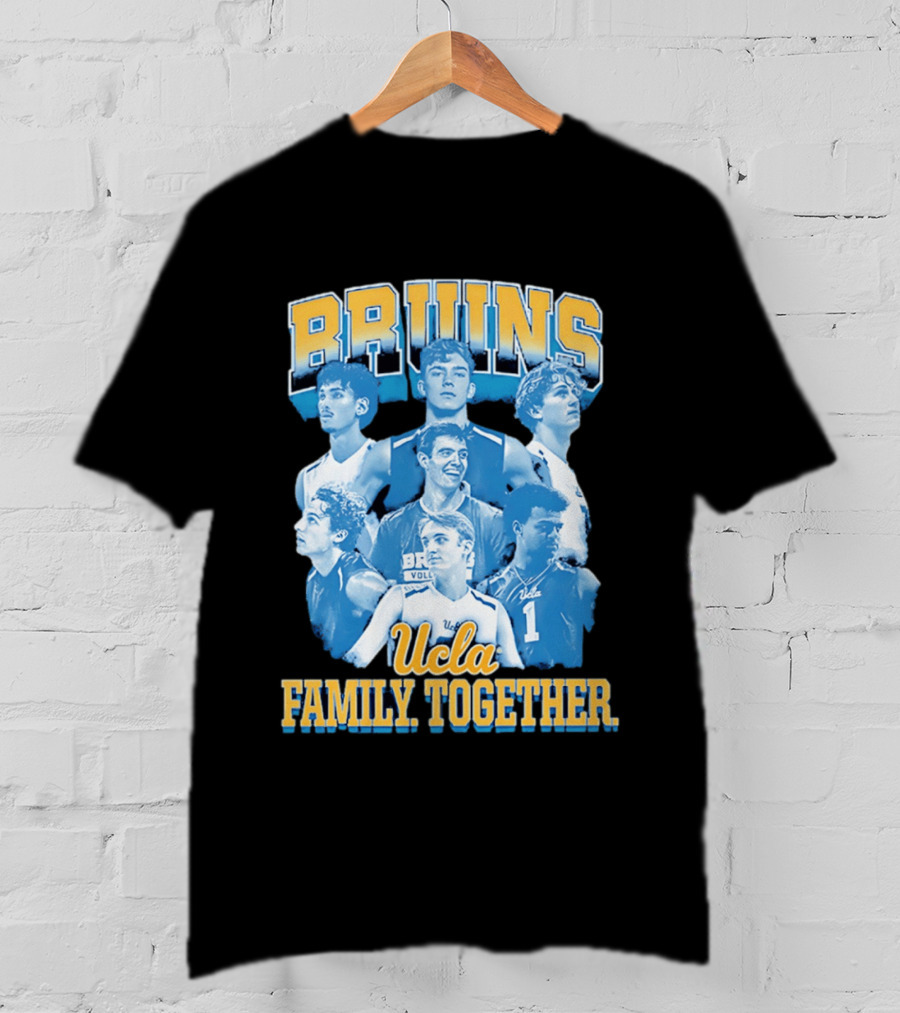 Bruins Volleyball UCLA Family Together Team Spirit T-Shirt