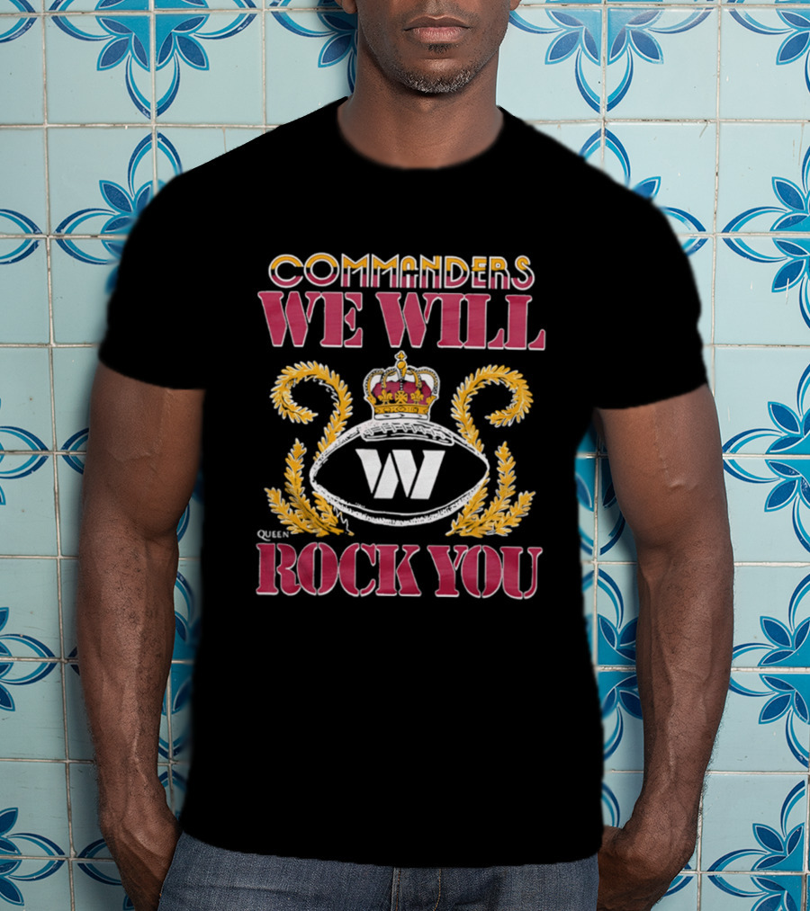 Washington Commanders Queen We Will Rock You W Emblem Crown 2026 T-Shirt