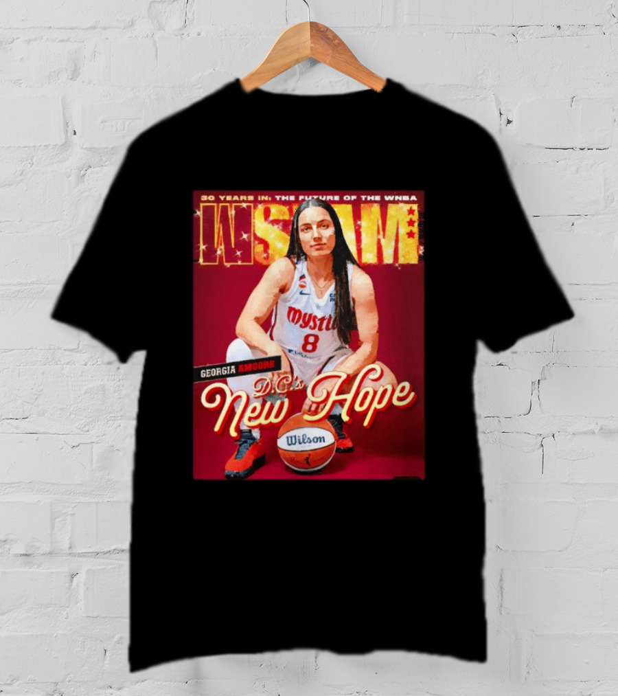 30 Years In The Future Of The WNBA WSLAM Georgia Amoore Mystics DC's New Hope T-Shirt