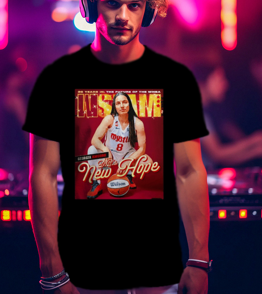 30 Years In The Future Of The WNBA WSLAM Georgia Amoore Mystics DC's New Hope T-Shirt