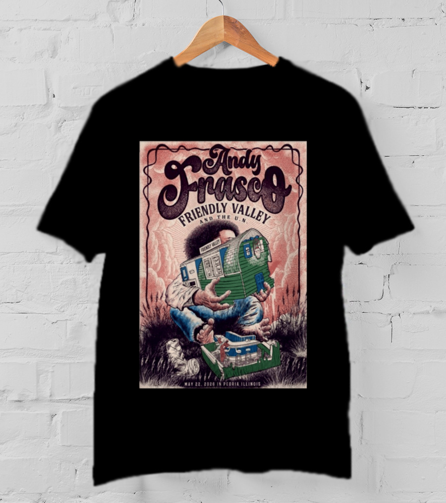 Andy Frasco Friendly Valley And The U.N. May 22 2026 Peoria Illinois T-Shirt