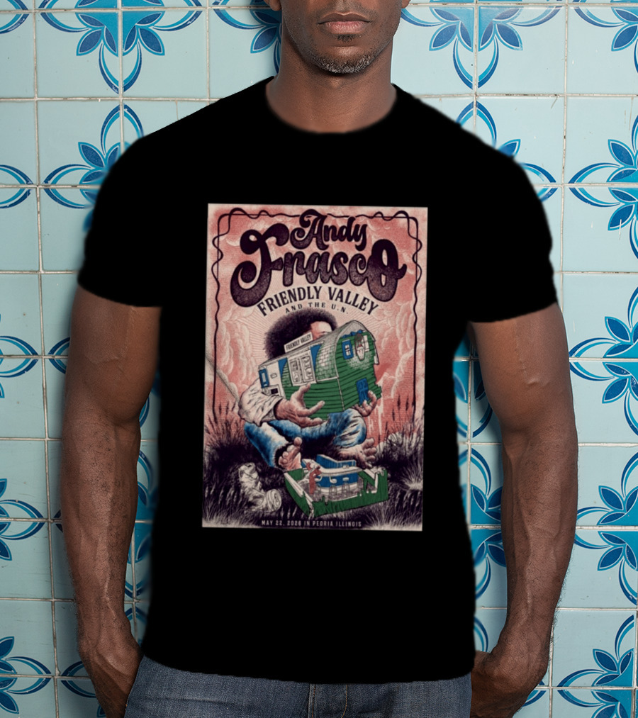 Andy Frasco Friendly Valley And The U.N. May 22 2026 Peoria Illinois T-Shirt