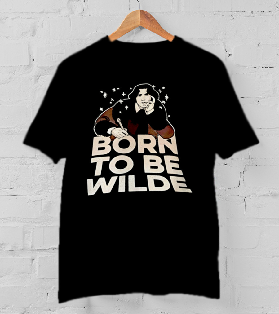 Born To Be Wilde Writer T-Shirt