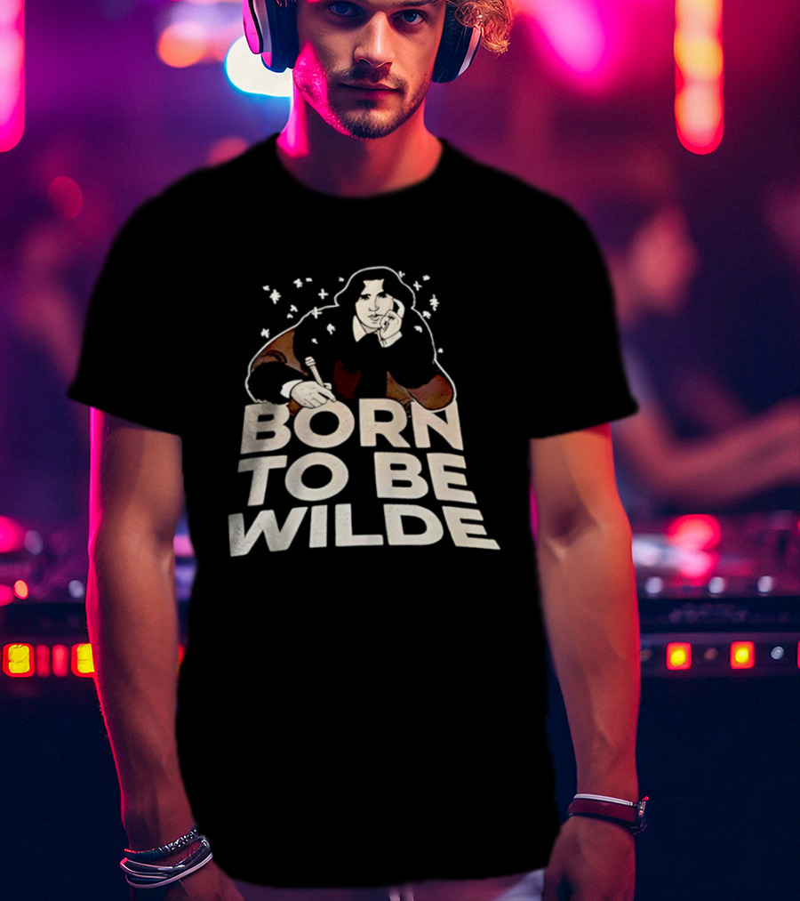 Born To Be Wilde Writer T-Shirt