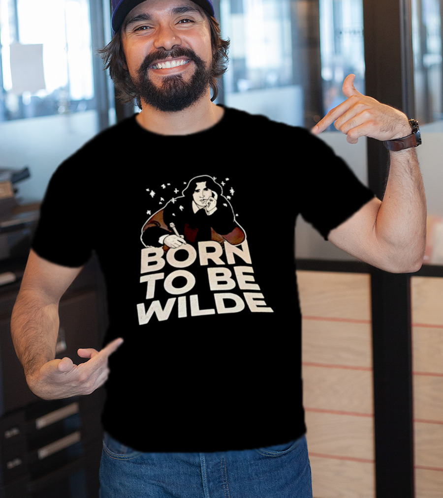 Born To Be Wilde Writer T-Shirt