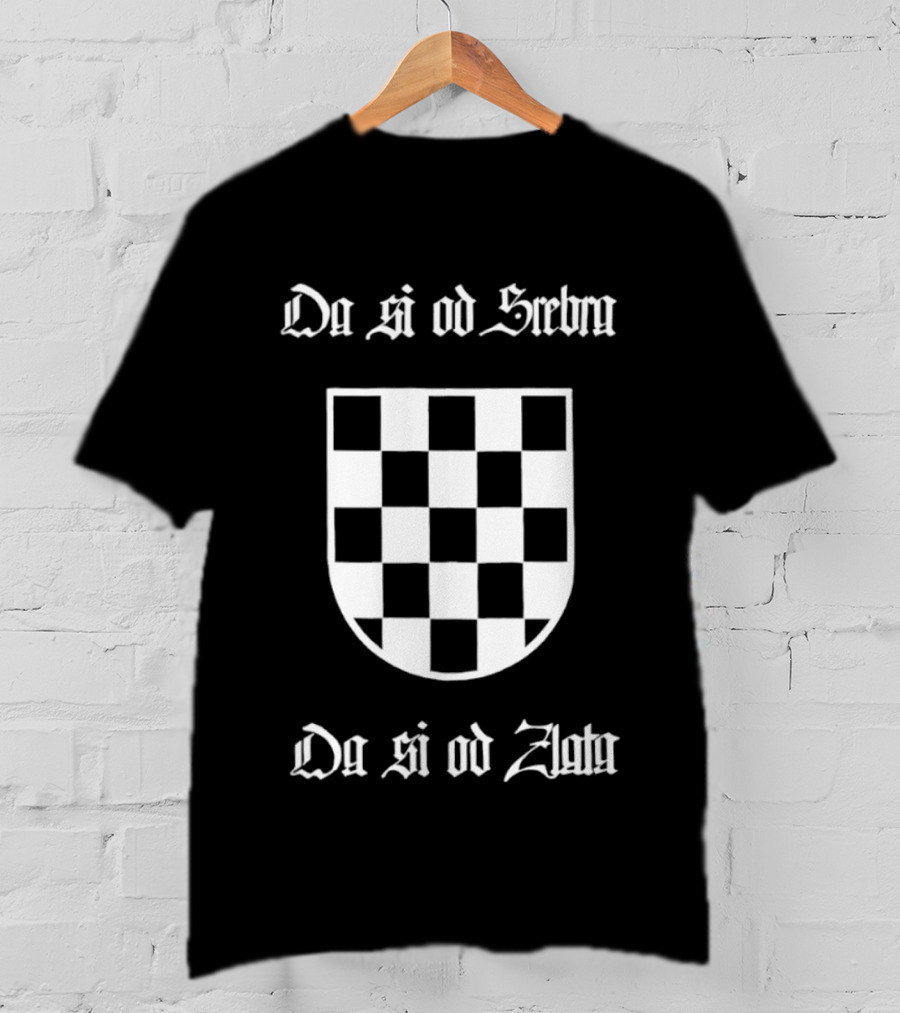 Da Si Od Srebra Da Si Od Zlata Croatian Checkerboard T-Shirt