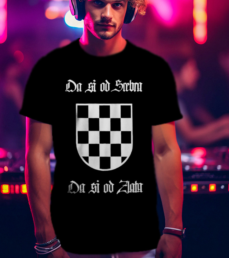 Da Si Od Srebra Da Si Od Zlata Croatian Checkerboard T-Shirt