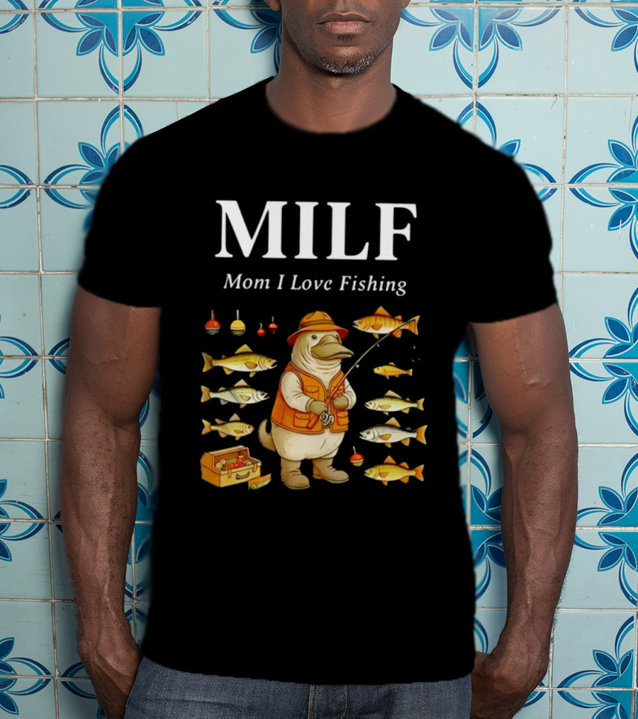 MILF Mom I Love Fishing Ornithorhynchus Anatinus Fhisng T-Shirt