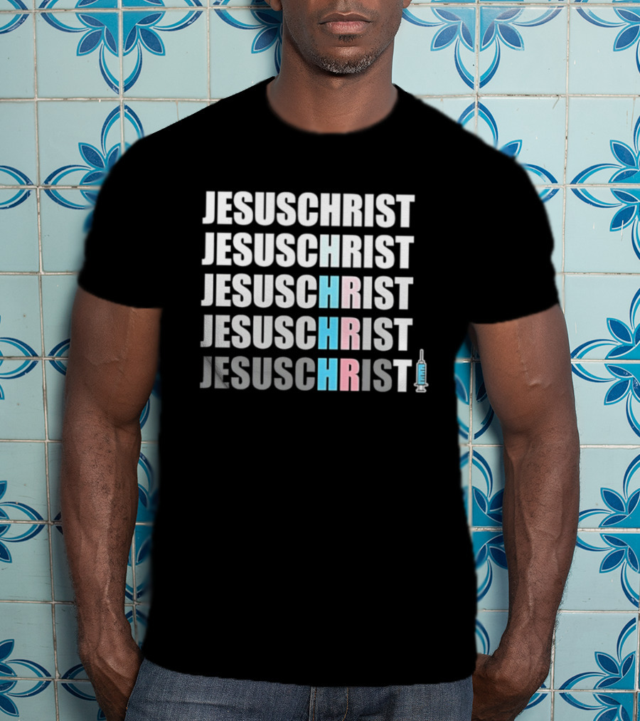 Jesus Christ HRT Transgender Support With Syringe T-Shirt