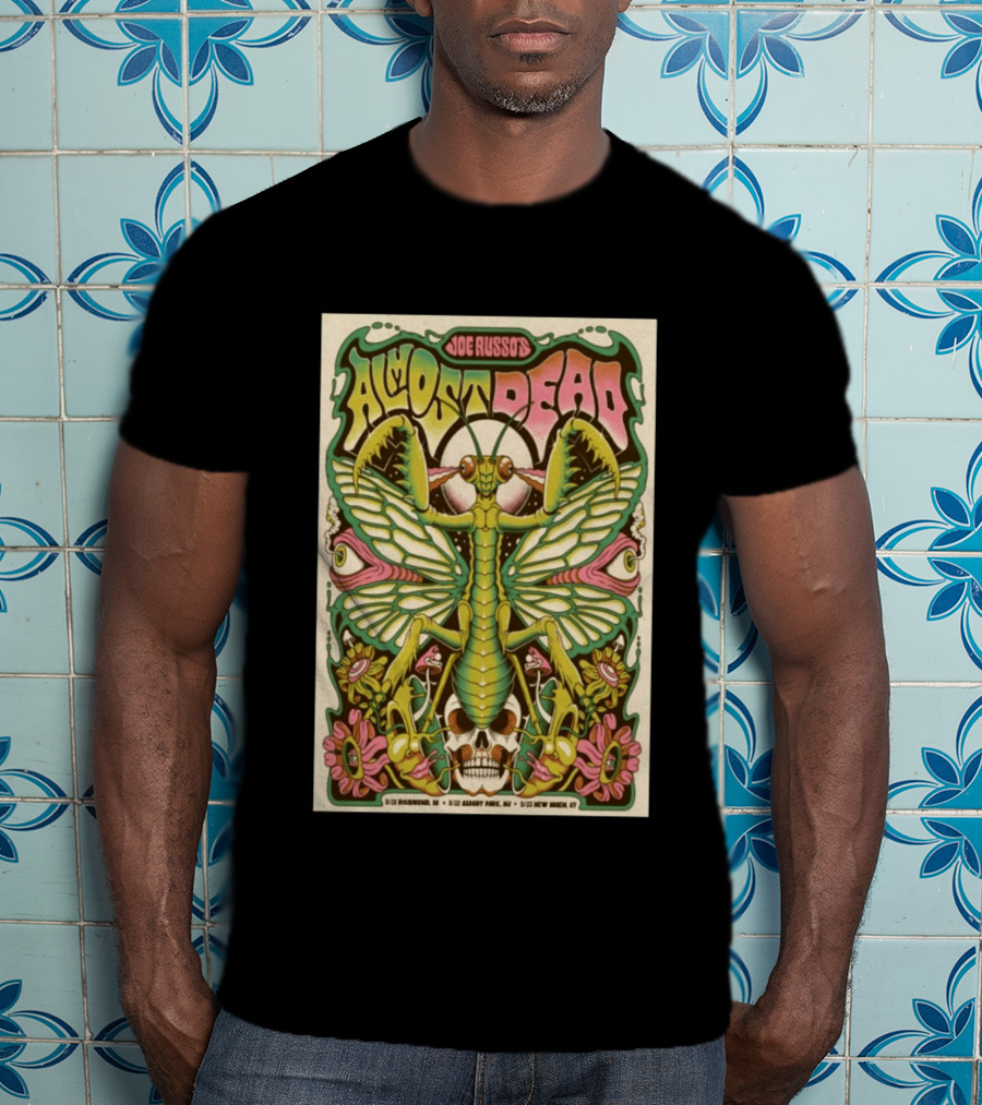 Joe Russo's Almost Dead 5 22 2026 Asbury Park NJ Mantis Skull Psychedelic T-Shirt
