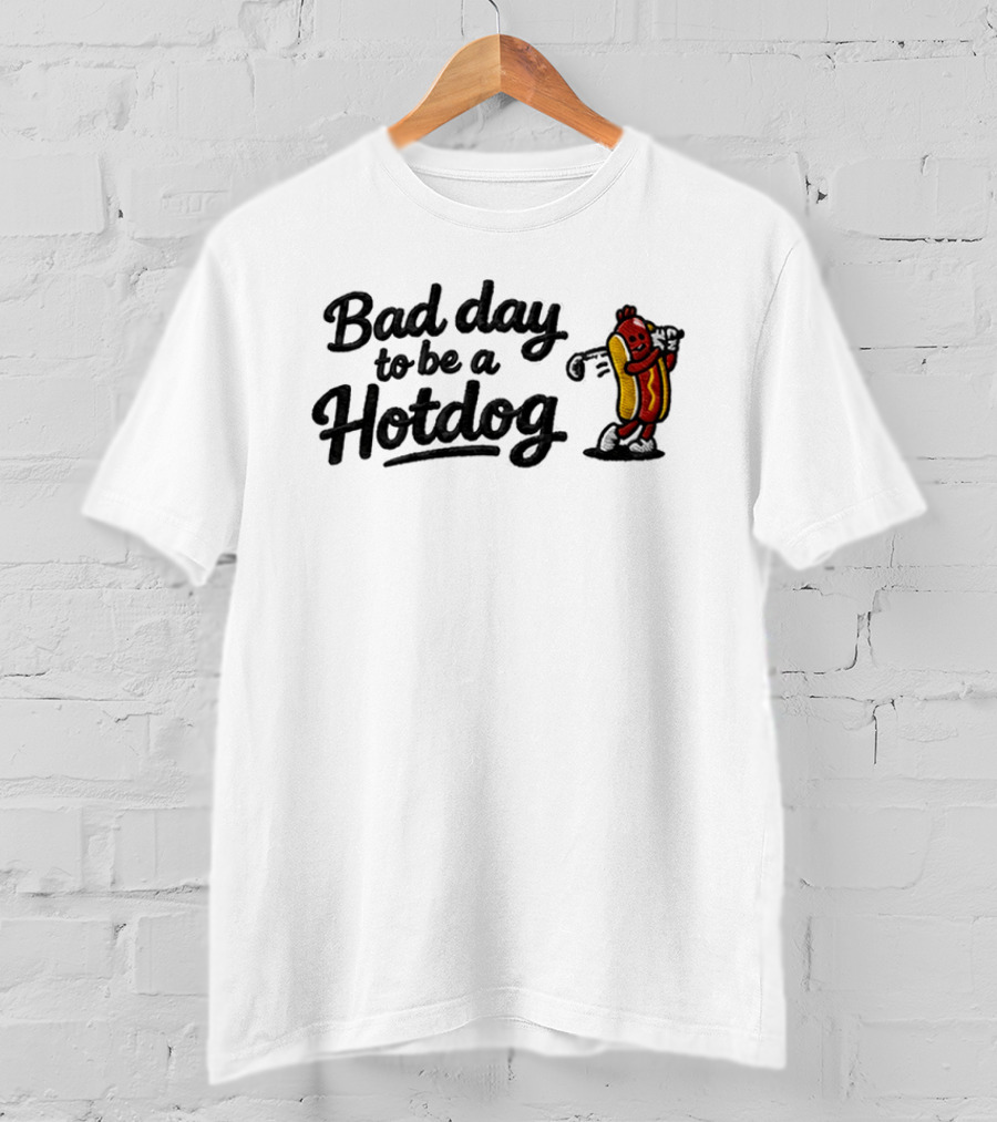 Bad Day To Be A Hotdog Funny Golf Hat 2026 T-Shirt