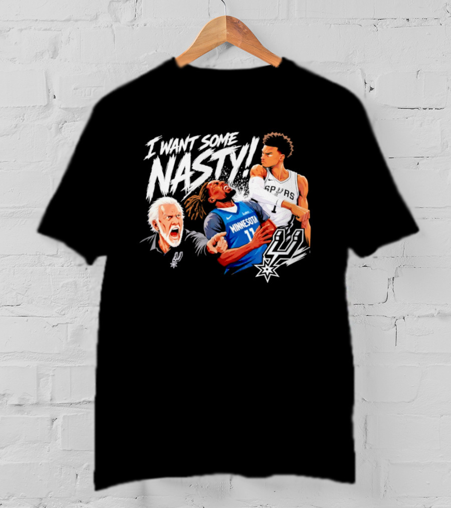 San Antonio Spurs Minnesota Timberwolves I Want Some Nasty T-Shirt