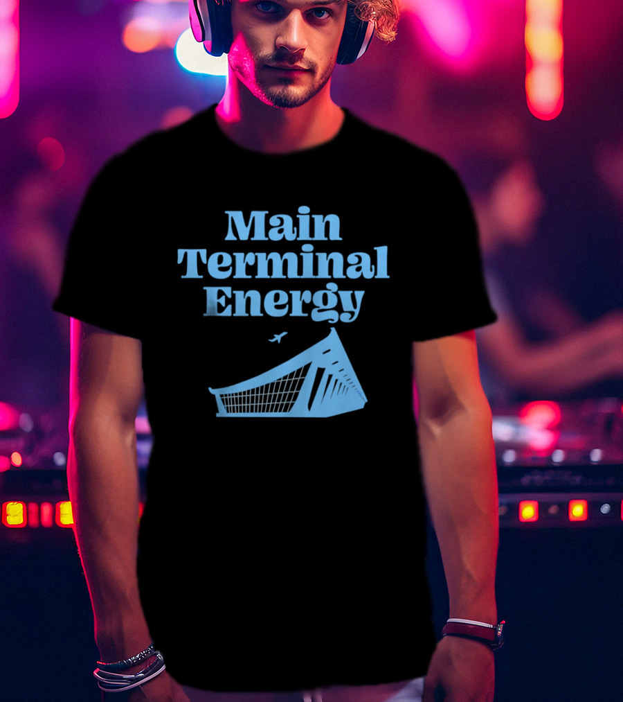 Main Terminal Energy Airport Vibes Airplane T-Shirt