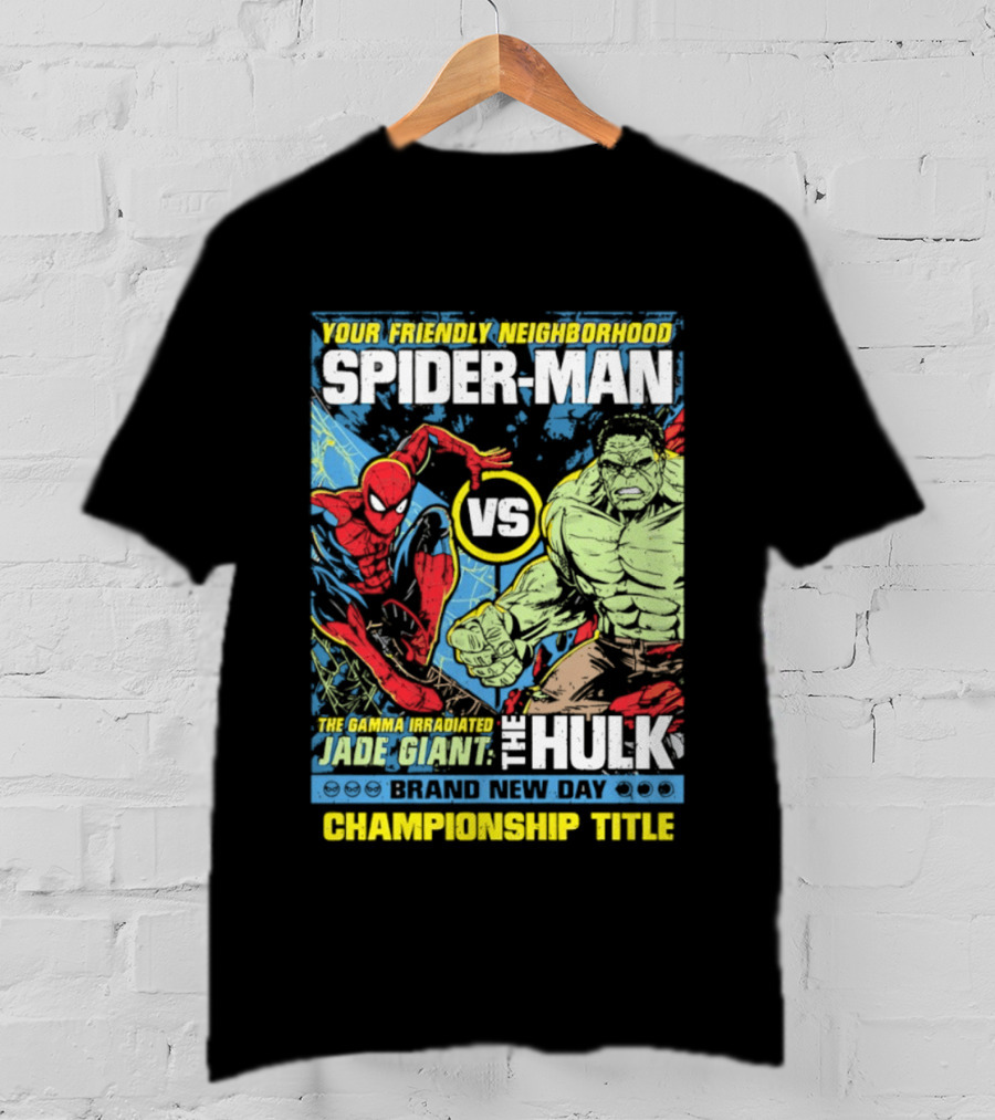 Your Friendly Neighborhood Spider Man Vs The Hulk Championship Title Brand New Day T-Shirt
