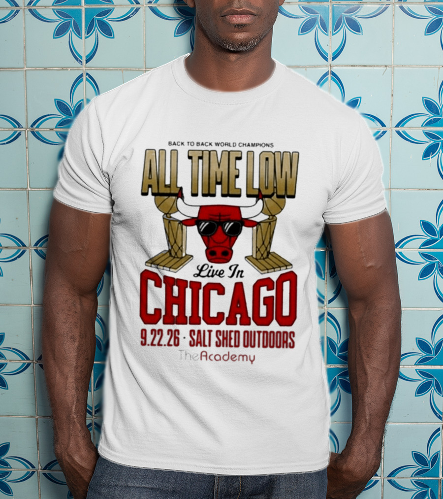 Back To Back World Champions All Time Low Live In Chicago 9.22.26 Salt Shed Outdoors The Academy T-Shirt