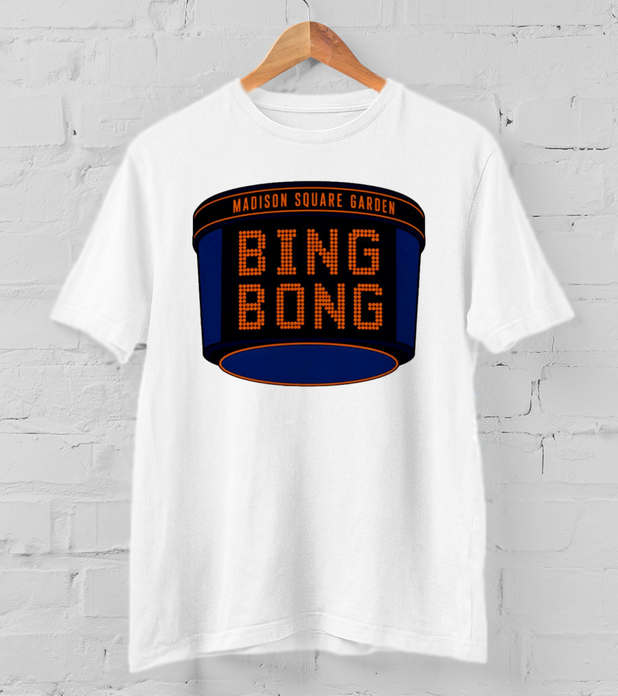 Bing Bong Madison Square Garden New York Knicks Basketball Phrase T-Shirt
