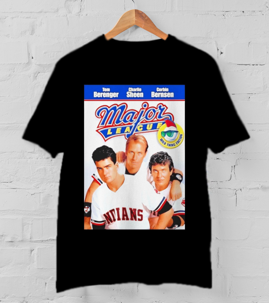 Tom Berenger Charlie Sheen Corbin Bernsen Major League Wild Thing Edition Indians T-Shirt
