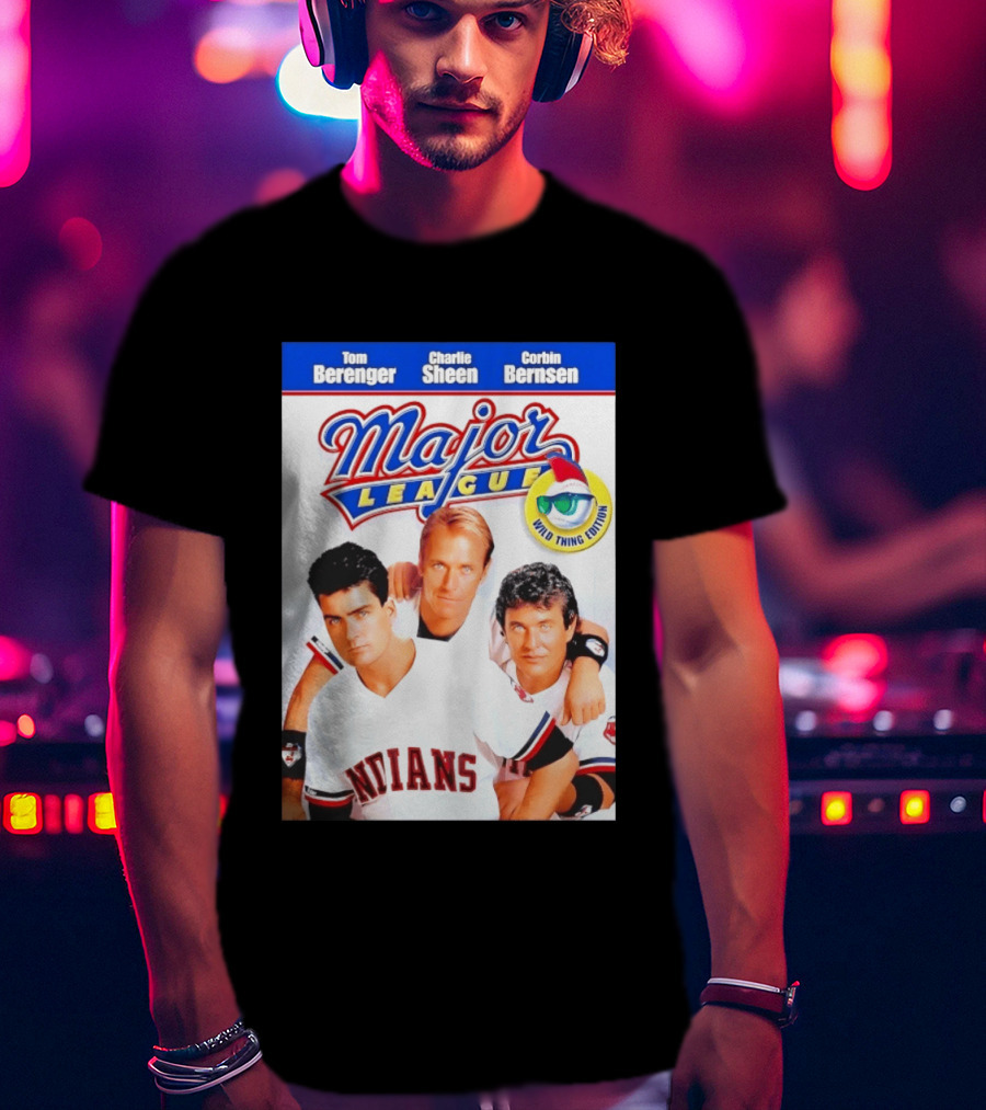 Tom Berenger Charlie Sheen Corbin Bernsen Major League Wild Thing Edition Indians T-Shirt