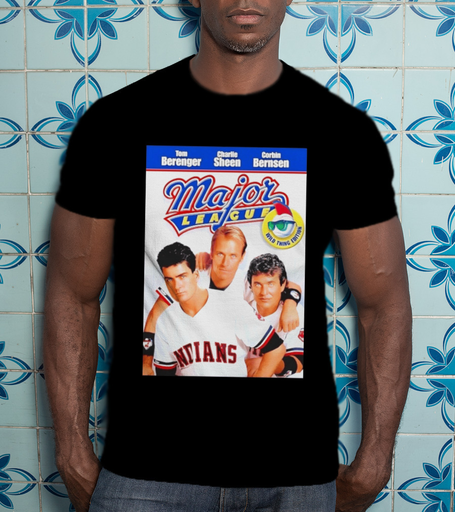 Tom Berenger Charlie Sheen Corbin Bernsen Major League Wild Thing Edition Indians T-Shirt