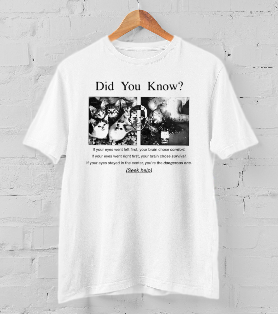 Did You Know Your Eyes Reveal Brain Comfort Or Adventure Choose Path Fun Fact T-Shirt