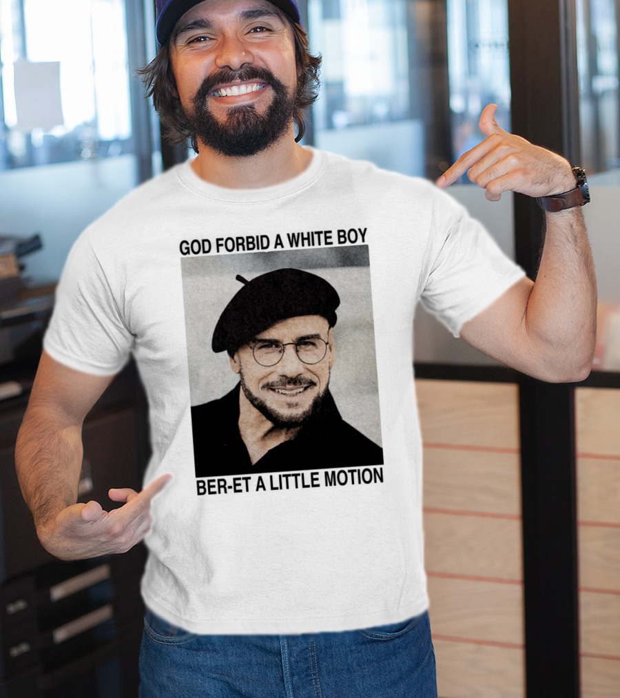 God Forbid A White Boy Beret A Little Motion Glasses Hat Smile T-Shirt