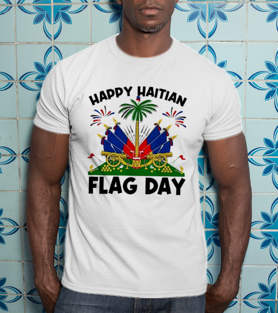 Happy Haitian Flag Day Coat Of Arms Palm Tree Cannons Fireworks Celebration T-Shirt