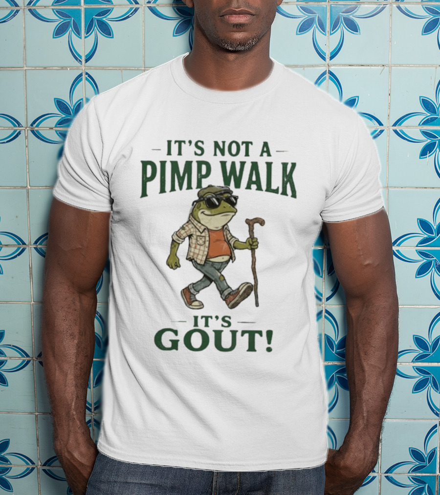 It's Not A Pimp Walk It's Gout Frog Wearing Sunglasses And Plaid Carrying Cane T-Shirt