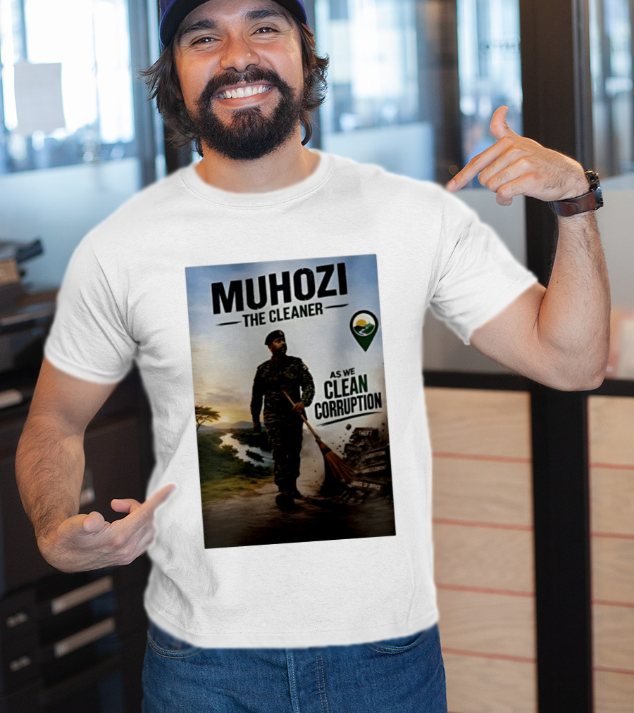 Muhozi The Cleaner As We Clean Corruption Theft Nepotism Unemployment Misuse Of Office T-Shirt