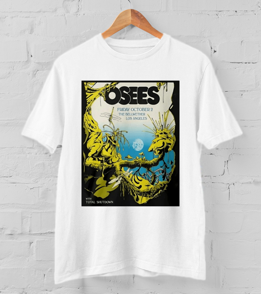 Osees Friday October 2 The Bellwether Los Angeles With Total Shutdown T-Shirt
