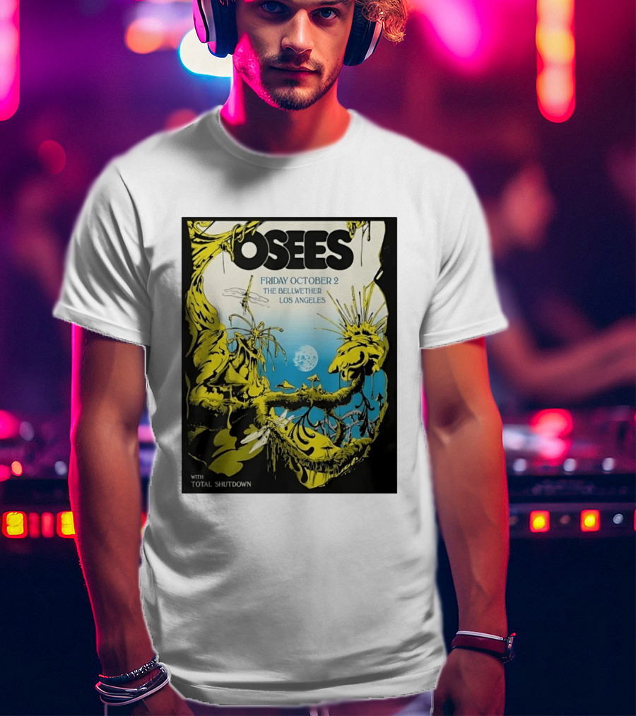 Osees Friday October 2 The Bellwether Los Angeles With Total Shutdown T-Shirt