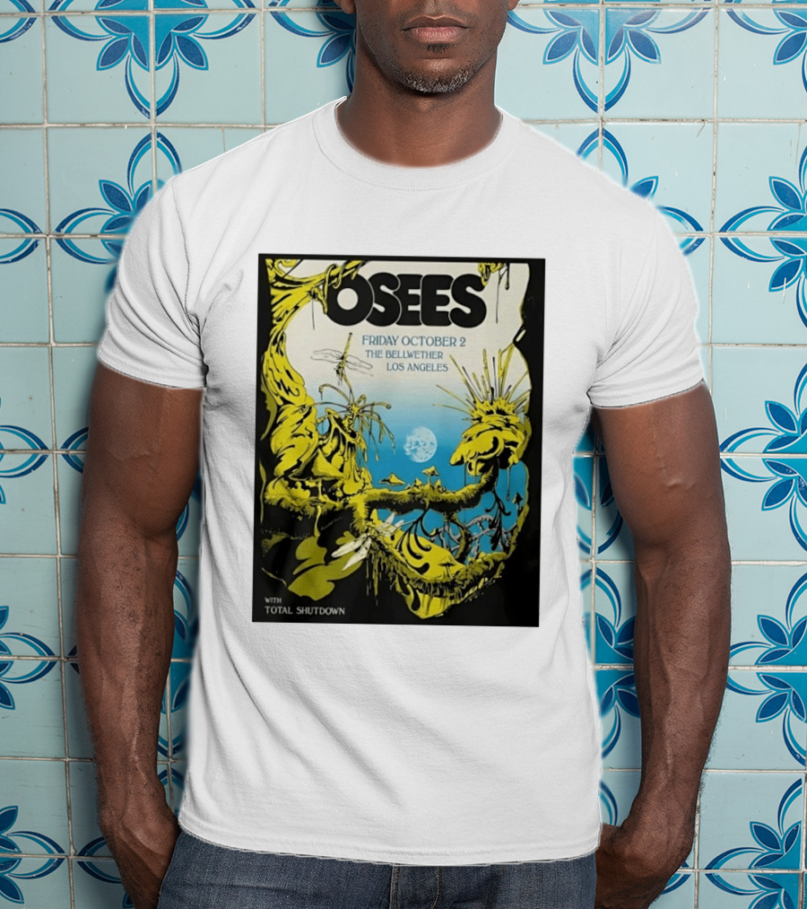 Osees Friday October 2 The Bellwether Los Angeles With Total Shutdown T-Shirt