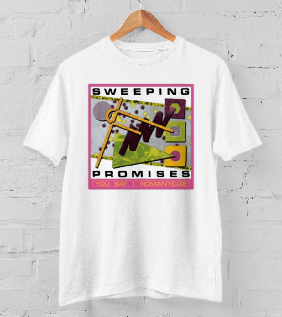 Sweeping Promises You Say I Romanticize Retro Abstract T-Shirt
