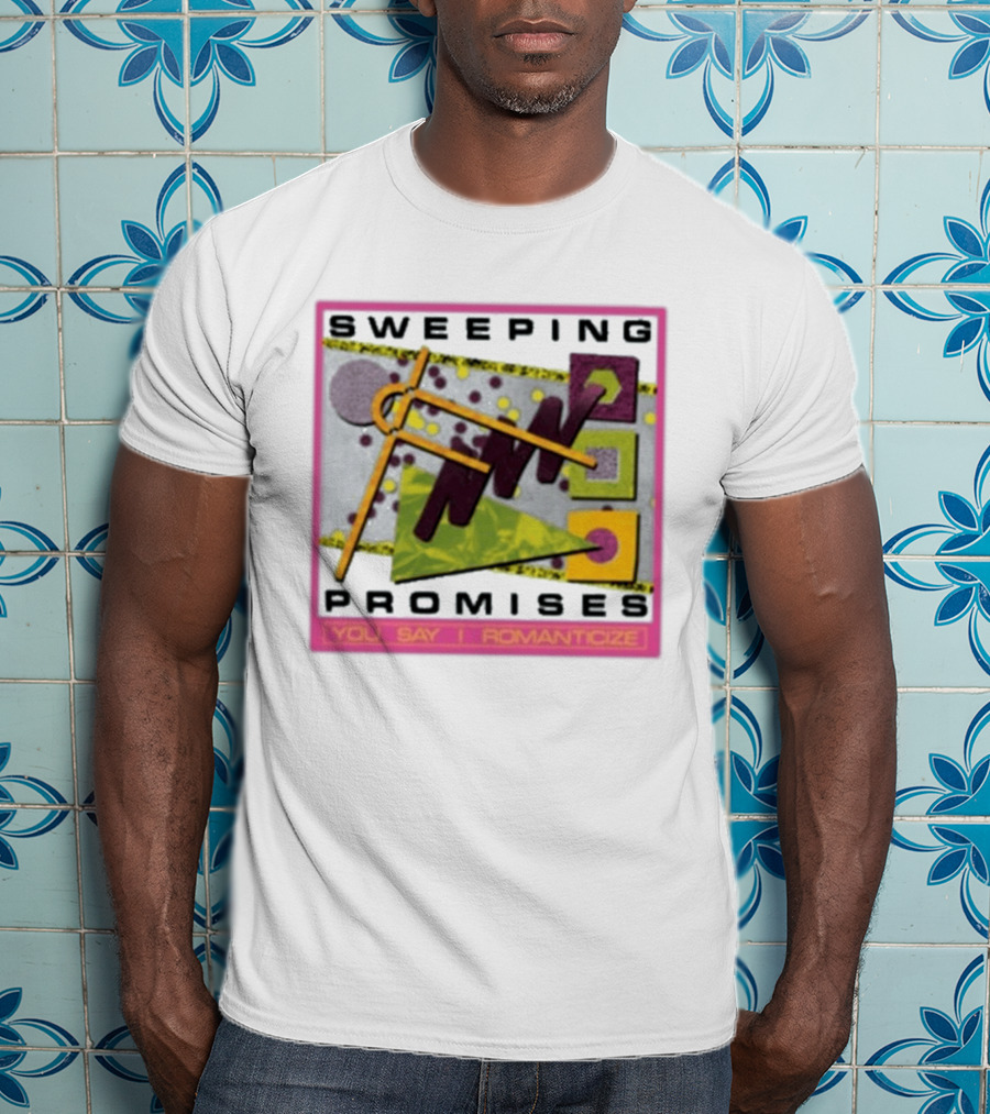 Sweeping Promises You Say I Romanticize Retro Abstract T-Shirt