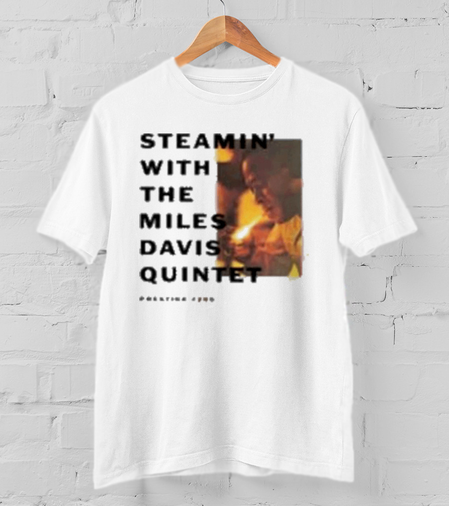 Steamin' With The Miles Davis Quintet Prestige 7200 T-Shirt