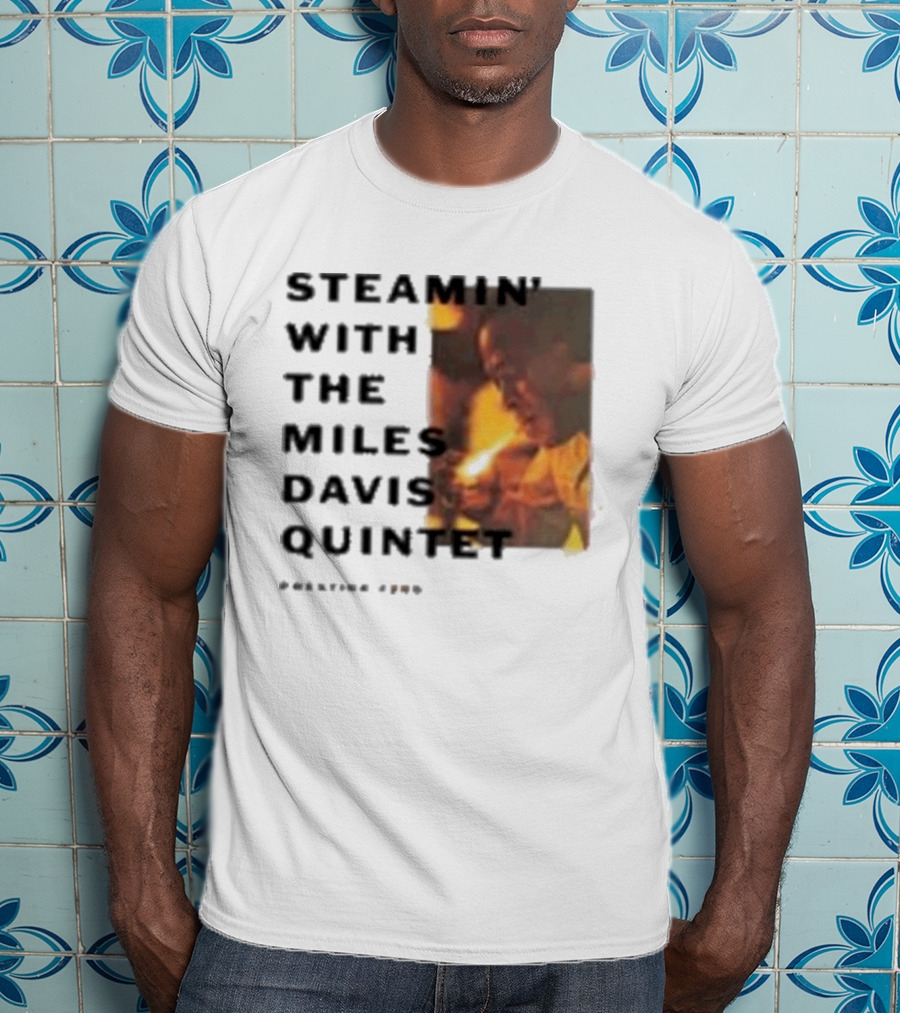 Steamin' With The Miles Davis Quintet Prestige 7200 T-Shirt