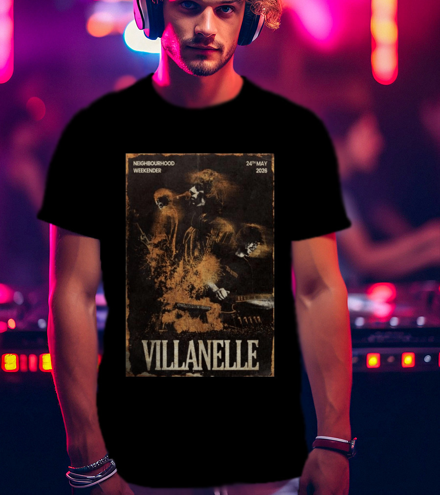 VILLANELLE Neighbourhood Weekender 24th May 2026 T-Shirt
