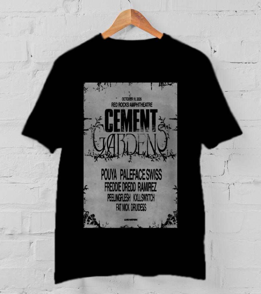 Cement Gardens Pouya Paleface Swiss Red Rocks Amphitheatre October 11 2026 Freddie Dredd Ramirez Peeling Face Killshot Patrick Boss T-Shirt
