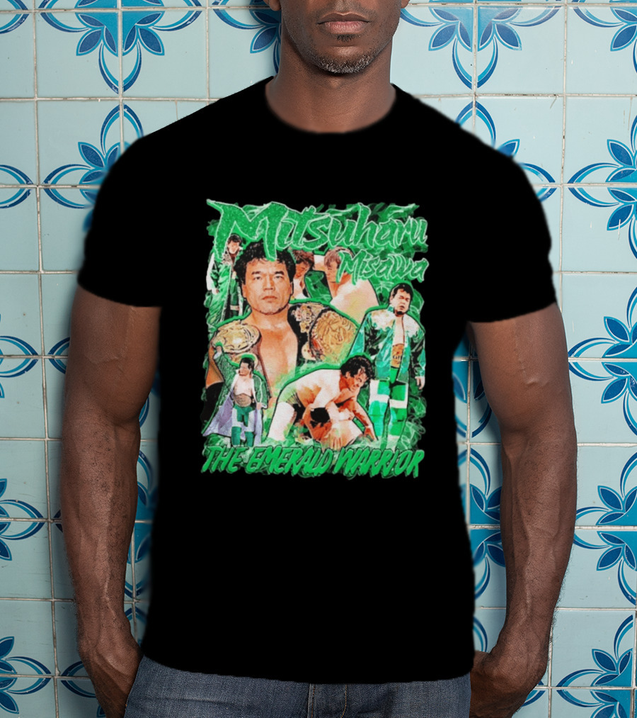 Mitsuharu Misawa The Emerald Warrior Wrestling Legend T-Shirt