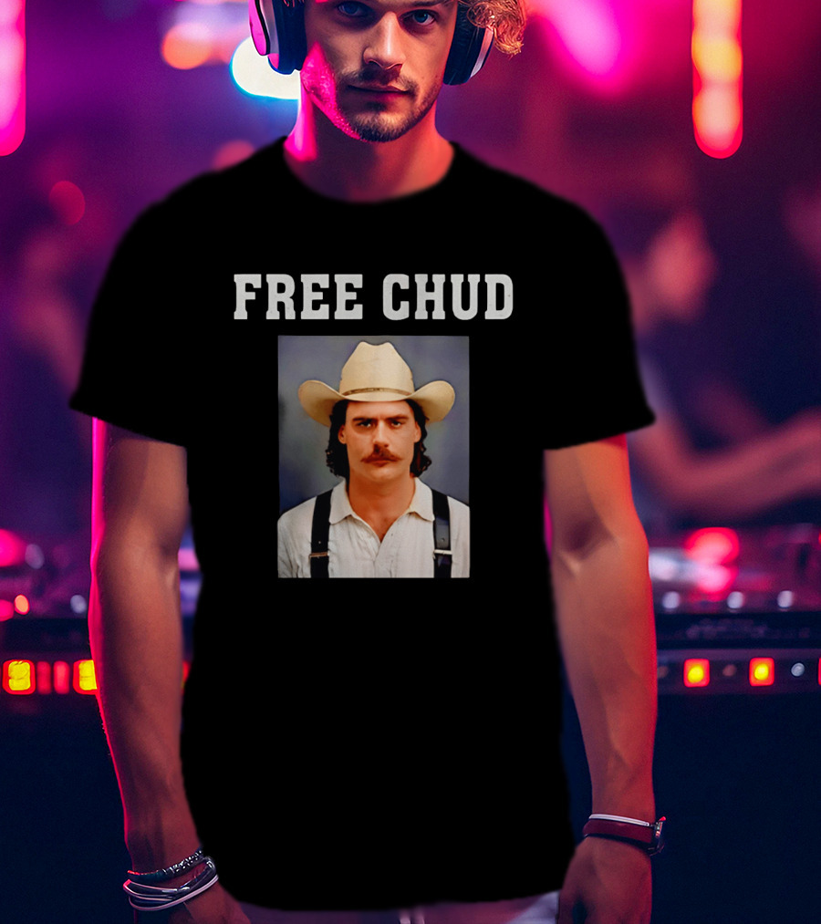 Free Chud Cowboy Hat Dalton Eatherly T-Shirt