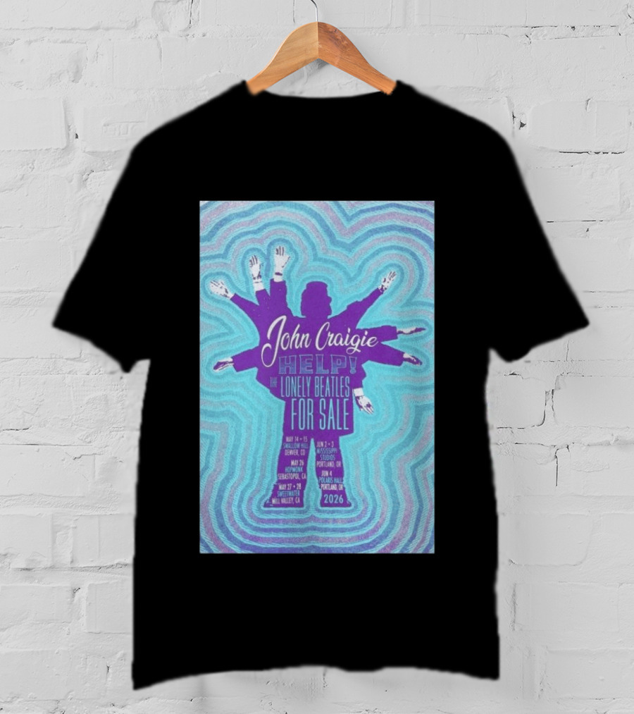 John Craigie Help The Lonely Beatles For Sale Hopmonk Sebastopol CA May 26 2026 T-Shirt