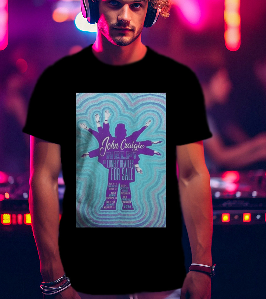 John Craigie Help The Lonely Beatles For Sale Hopmonk Sebastopol CA May 26 2026 T-Shirt