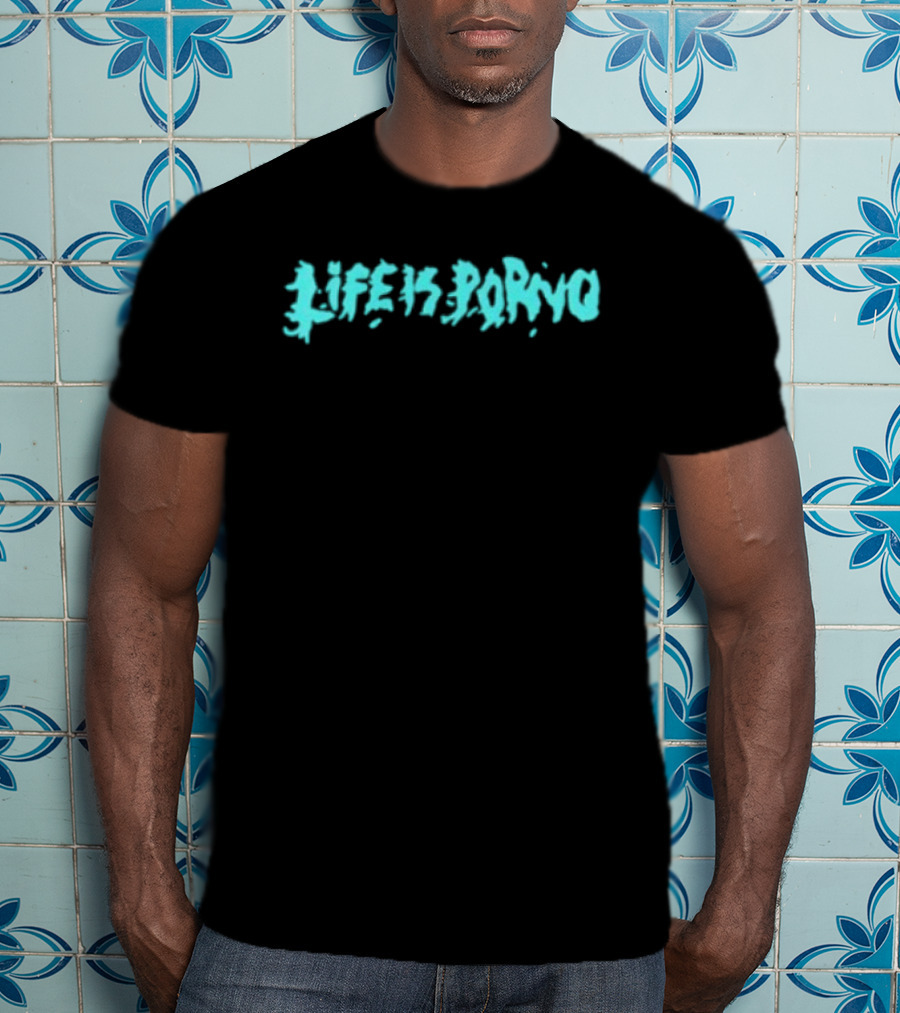 Life Is Porno Original Graffiti T-Shirt