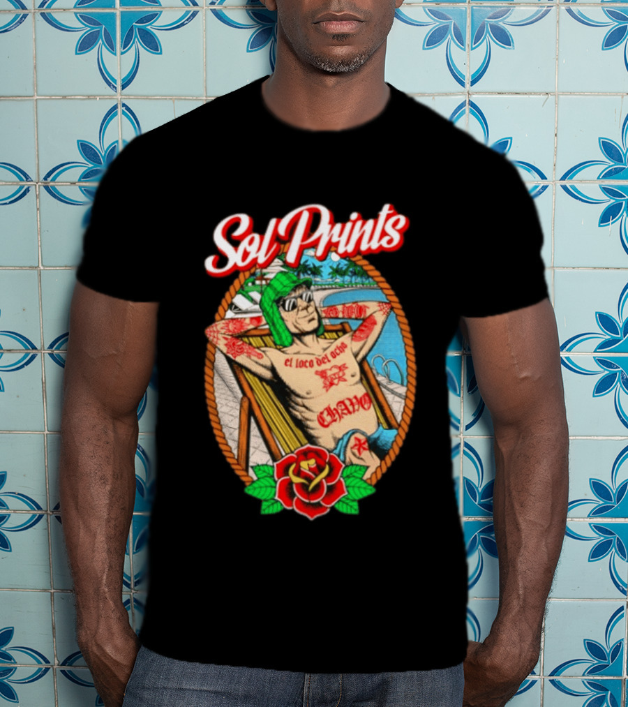 Sol Prints El Loco Del Ocho Chavo Relaxing By The Pool With Tattoos T-Shirt
