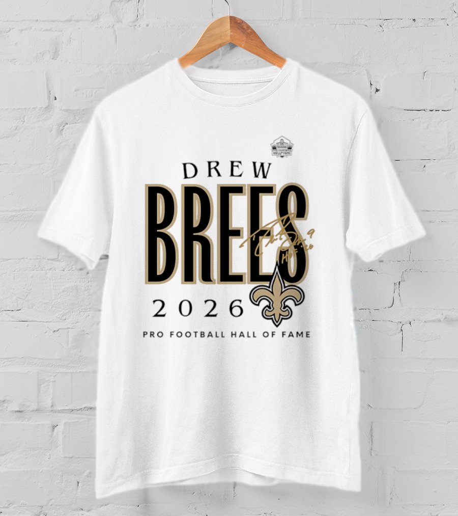 Drew Brees 2026 New Orleans Saints Pro Football Hall Of Fame T-Shirt