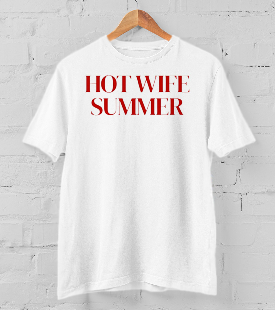 Hot Wife Summer Red Typography Trends Fashion T-Shirt
