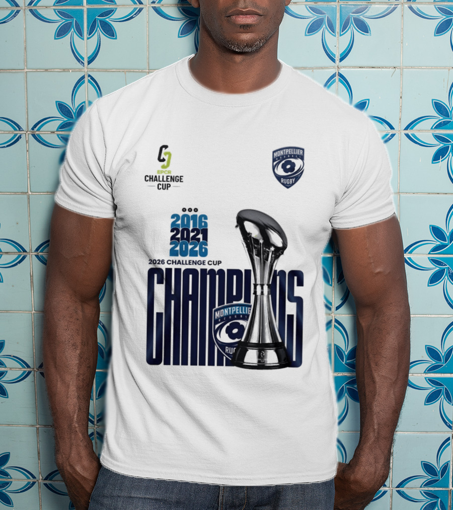 Montpellier Herault Champions European Rugby Challenge Cup 2016 2021 2026 T-Shirt