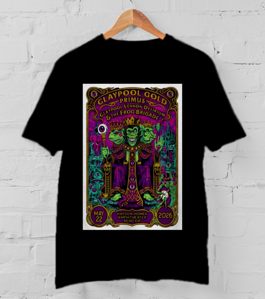 GLAYPOOL GOLD PRIMUS Frog Brigade May 22 2026 Bend OR Hayden Homes Amphitheater T-Shirt