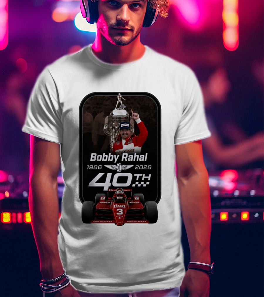 Bobby Rahal 40th Anniversary 1986 2026 Racing Budweiser IndyCar T-Shirt
